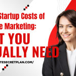 The True Startup Costs of Affiliate Marketing: What You Actually Need